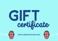 Gift Certificate to www.speechhiccups.com