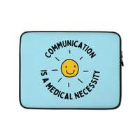 Communication is a Medical Necessity - Laptop Sleeve