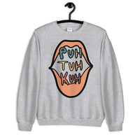 Puh Tuh Kuh - Unisex Crewneck Sweatshirt