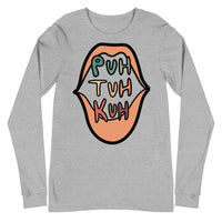 Puh Tuh Kuh - Unisex Long Sleeve Tee