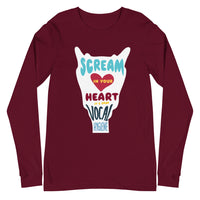 Scream in Your Heart (it's good vocal hygiene) - Unisex Long Sleeve Tee