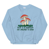 So Mushroom - Unisex Sweatshirt