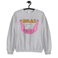 relax your mandible unisex crewneck sweatshirt