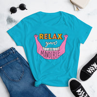 relax your mandible - feminine fit short sleeve t-shirt